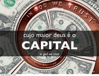 sossego
             tem a ver com




                            equilibrio
                              de tudo, um pouco




Monday, November 23, 2009
 