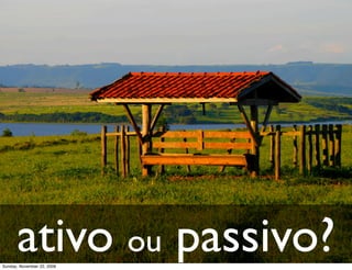 ...e que pode ser visto em diversas facetas
Monday, November 23, 2009
 