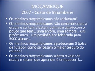 MOÇAMBIQUE 2007 - Costa de Inhambane ,[object Object],[object Object],[object Object],[object Object]