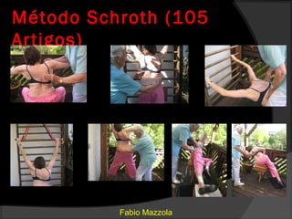 Método Schroth (105
Artigos)




          Fabio Mazzola
 
