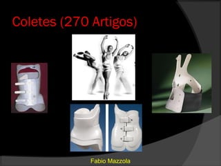 Coletes (270 Artigos)




             Fabio Mazzola
 