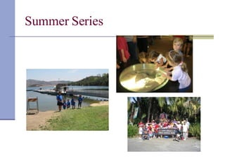 Summer Series  