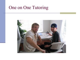 One on One Tutoring 