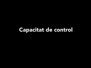 Capacitat de control
 