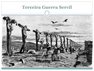 Terceira Guerra Servil
 