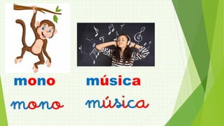 mono
mono música
música
 