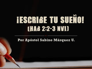 Por Apóstol Sabino Márquez U.
 