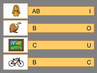 AB   I

B    O

C    U

B    C
 