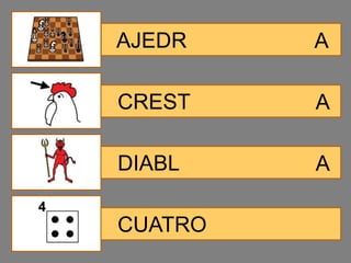 AJEDR    A

CREST    A

DIABL    A

CUATRO
 