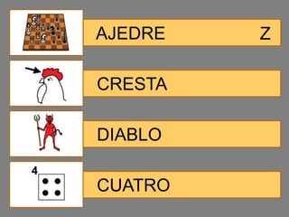 AJEDRE   Z

CRESTA

DIABLO

CUATRO
 