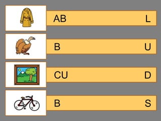 AB   L

B    U

CU   D

B    S
 