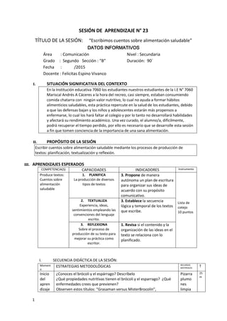 1
SESIÓN DE APRENDIZAJE N° 23
TÍTULO DE LA SESIÓN: “Escribimos cuentos sobre alimentación saludable”
DATOS INFORMATIVOS
Ár...