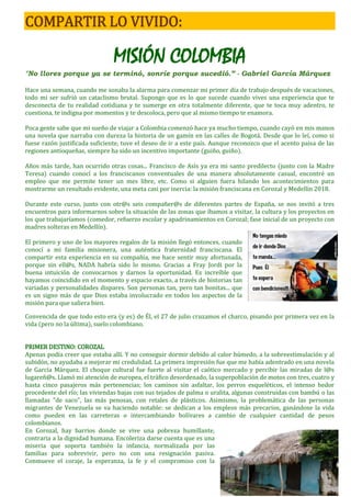 COMPARTIR LO VIVIDO:
MISIÓN COLOMBIA
"No llores porque ya se terminó, sonríe porque sucedió.” - Gabriel García Márquez
Hac...