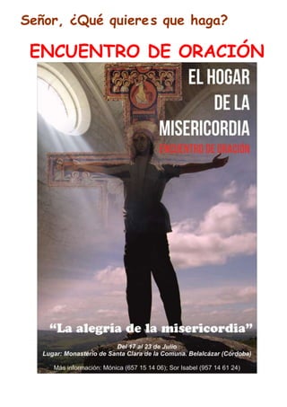 Señor, ¿Qué quieres que haga?
ENCUENTRO DE ORACIÓN
 
