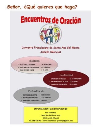 Señor, ¿Qué quieres que haga?
 