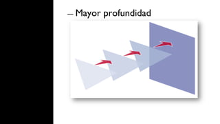 ―  Mayor   profundidad
 