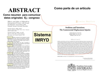 ABSTRACT Como parte de un artículo
Como resumen para comunicar
datos originales Ej.: congreso
Sistema
IMRYD
 