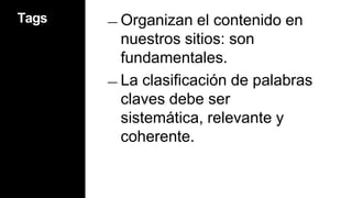 LINKS SALIENTESLinks salientes: incluir enlaces desde nuestros artículos hacia sitios creíbles y bien posicionados en la Web es fundamental. Sólo se limita a sitios de la competencia local cuando no sea contenido exclusivo.