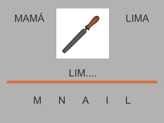 MAMÁ M  N  A  I  L LIMA LIM.... 
