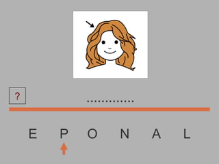 E  P  O  N  A  L ............. ? 