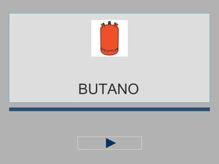 BUTANO 
