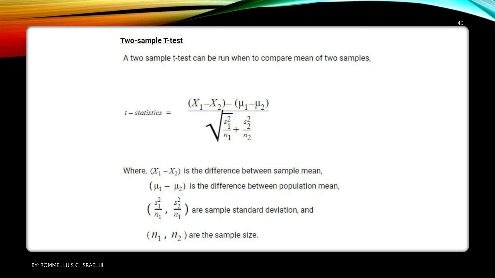 BY: ROMMEL LUIS C. ISRAEL III
49
 