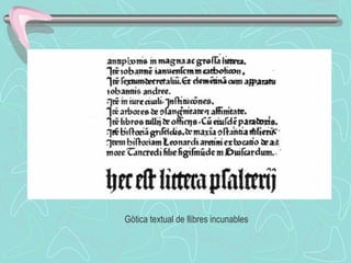 Gòtica textual de llibres incunables 