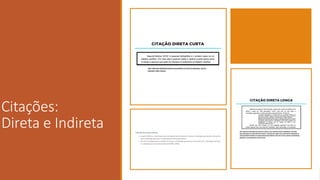 32
Citações:
Direta e Indireta
 