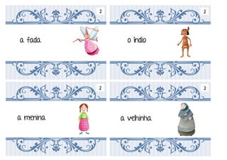 Em tempos muito remotos Era uma vez
Em tempos muito remotos… Antigamente…
Em tempos que já lá vão… No tempo dos afonsinhos…
1
1
1
1
 