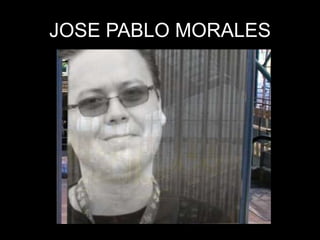 JOSE PABLO MORALES
 