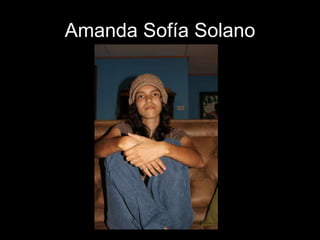 Amanda Sofía Solano
 