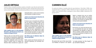 ¿Qué significa para ti el Día Mundial
del Libro y del Derecho de Autor? ¿Lo
celebras de alguna forma?
Todos los días son el día del libro porque
sin los libros no existiríamos cabalmente.
De modo que es bueno recordarlo como
una fiesta, celebrarlo como una herra-
mienta, y abrirlo como un espacio de
libertad. Debe recordarnos la gracia de
Casma. Crítico, ensayista, profesor, poeta y narrador cuya obra de pensamien-
to es una de las más importantes de América Latina. Ha ejercido la docencia en
varias universidades, siendo actualmente profesor en la Universidad de Brown.
JULIO ORTEGA
obsequilar libros a cada uno de nuestros
seres queridos y amigos cercanos.
¿Cómo ves el tema de los Derechos de
Autor en nuestro país?
Es bueno que se recuerde para reafirmar
que los autores se deben a ellos y que
su estatus profesional demanda que se
observen escrupulosamente. Hoy que el
Intenert es un espacio de la cultura como
copia, reproducción y apropiación, los
derechos de autor seguramente serán
predefinidos en ese medio. Pero el libro
estará siempre asociado a su lugar social,
que incluye los dictámenes de la ley.
Dos libros que no debemos dejar de
leer en esta fecha.
Berlín, poemas de Victoria Guerrero y El
peruano imperfecto, de Fernando Am-
puero.
¿Qué significa para ti el Día Mundial
del Libro y del Derecho de Autor? ¿Lo
celebras de alguna forma?
Me parece bien que el libro siga siendo
una realidad, no importa si con soporte
Es autora de relatos y novelas entre los que destacan Pista falsa (1999), Una
muchacha bajo su paraguas (2002), Retrato de mujer sin familia ante una copa
(2007), Una muchacha bajo su paraguas y otros relatos (2008) y Halcones en el
parque (2011).
CARMEN OLLÉ
digital o cualquier otro, eso no cambia
nada, solo ciertos hábitos. Me gustaría
celebrar el Día del Libro con mis amigos
escritores y los lectores en general, pero
no hay muchas oportunidades.
¿Cómo ves el tema de los Derechos de
Autor en nuestro país?
No tenemos una cultura de derechos ple-
na, y los derechos de autor son menos
considerados; por ejemplo, el pago del
10% se cumple a medias, porque no hay
manera de comprobar los ingresos en las
casas editoriales.
Dos libros que no debemos dejar de
leer en esta fecha.
“La horda primitiva” de Pilar Dughi; “El
ojo”, de Vladimir Nabokov.
 