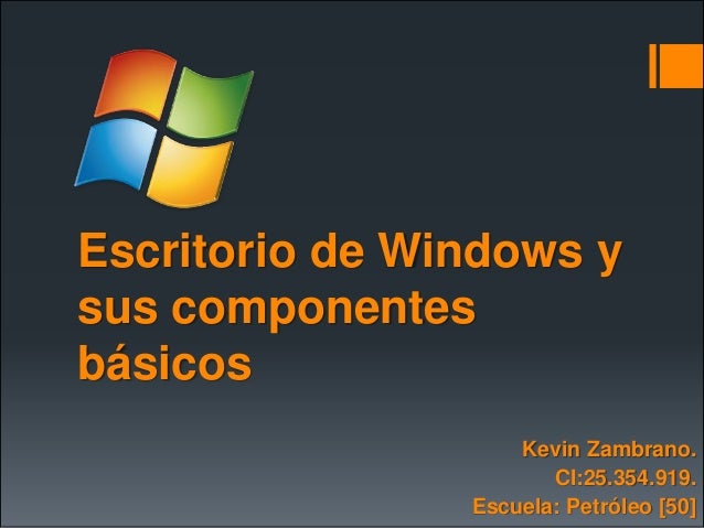 escritorio y sus elementos escritorio de windows y sus componentes b 225 sicos escritorio y sus elementos escritorio de windows y sus componentes b 225 sicos
