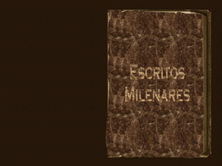 Escritos Milenares 