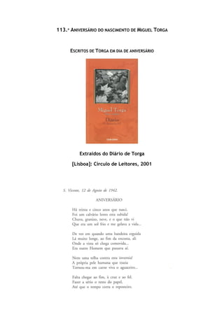 113.º ANIVERSÁRIO DO NASCIMENTO DE MIGUEL TORGA
ESCRITOS DE TORGA EM DIA DE ANIVERSÁRIO
Extraídos do Diário de Torga
[Lisboa]: Círculo de Leitores, 2001
 