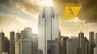 Apresentação Comercial EV - Escritório virtual