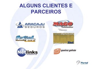 ALGUNS CLIENTES E
   PARCEIROS
 