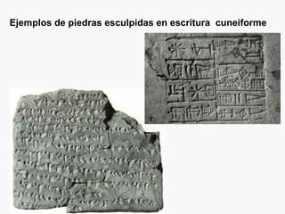 Ejemplos de piedras esculpidas en escritura  cuneiforme 