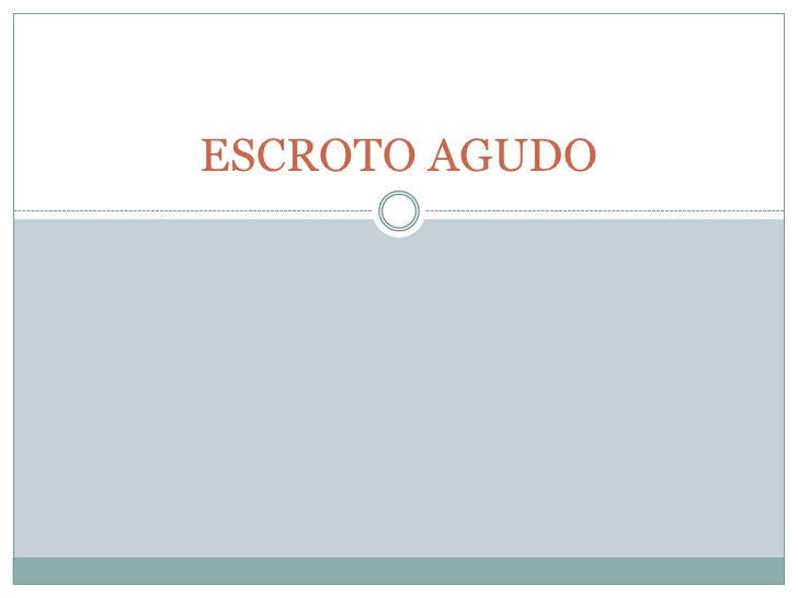 Escroto agudo