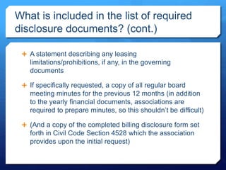 What is included in the list of required 
disclosure documents? (cont.) 
 A statement describing any leasing 
limitations...