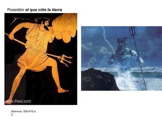 Poseidón el que ciñe la tierra
Stamnos. 500-475 a.
C
 
