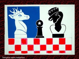 Témpera sobre melamina 