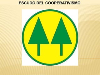 ESCUDO DEL COOPERATIVISMO
 
