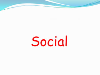 Social
 