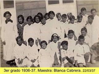 3er grado 1936-37. Maestra: Blanca Cabrera. 22/03/37