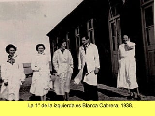 La 1° de la izquierda es Blanca Cabrera. 1938.