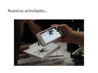 Nuestras actividades…
 