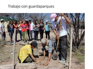 Trabajo con guardaparques
 