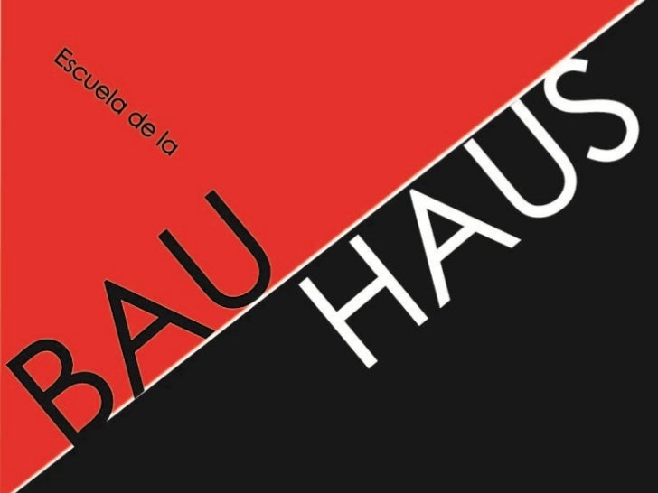 Escuela de la Bauhaus Escuela de la Bauhaus