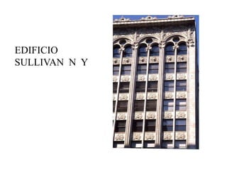 EDIFICIO 
SULLIVAN N Y 
 